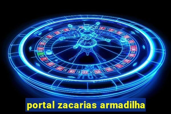 portal zacarias armadilha